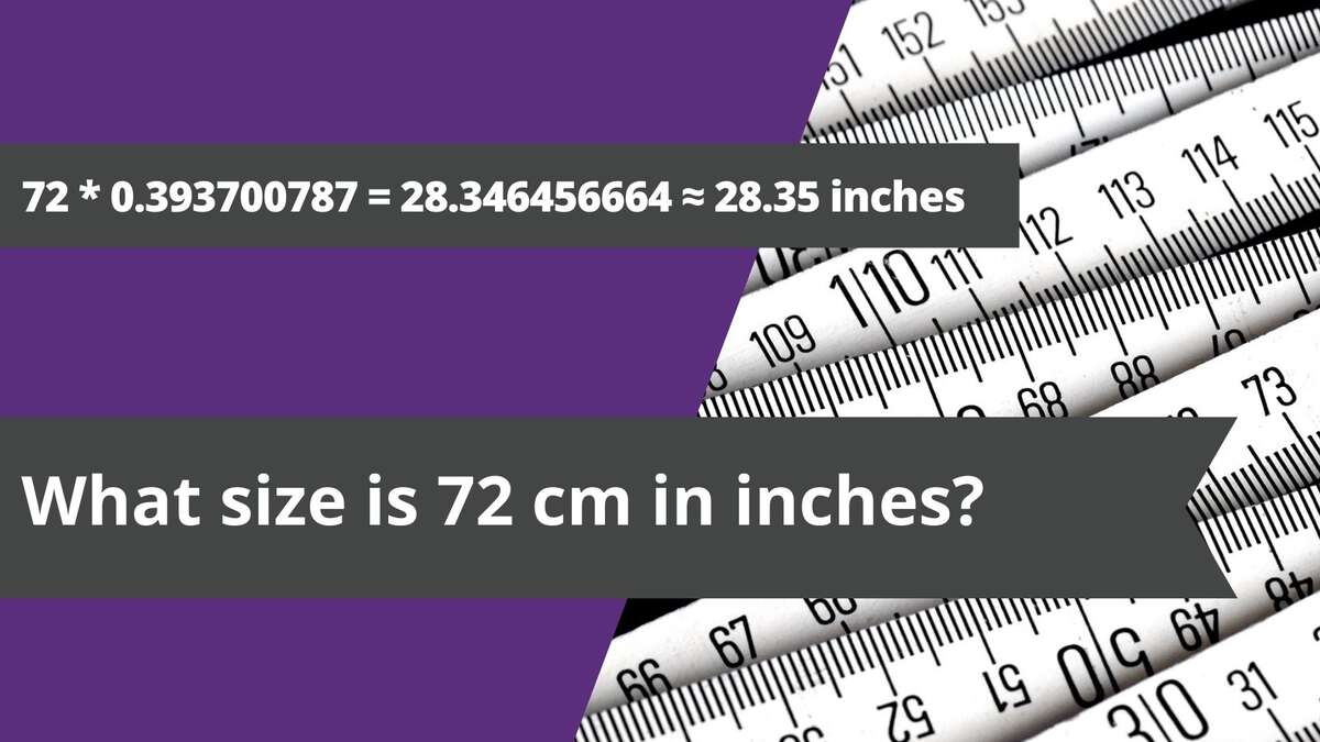 What size is 72 cm in inches?